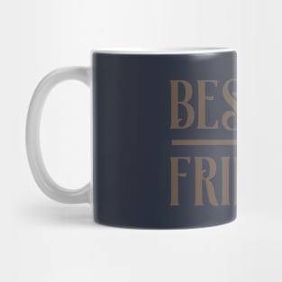 Best friend Mug